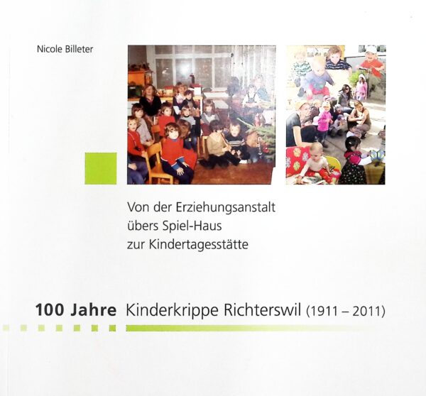 Kinderkrippe 100 JahreRichterswil